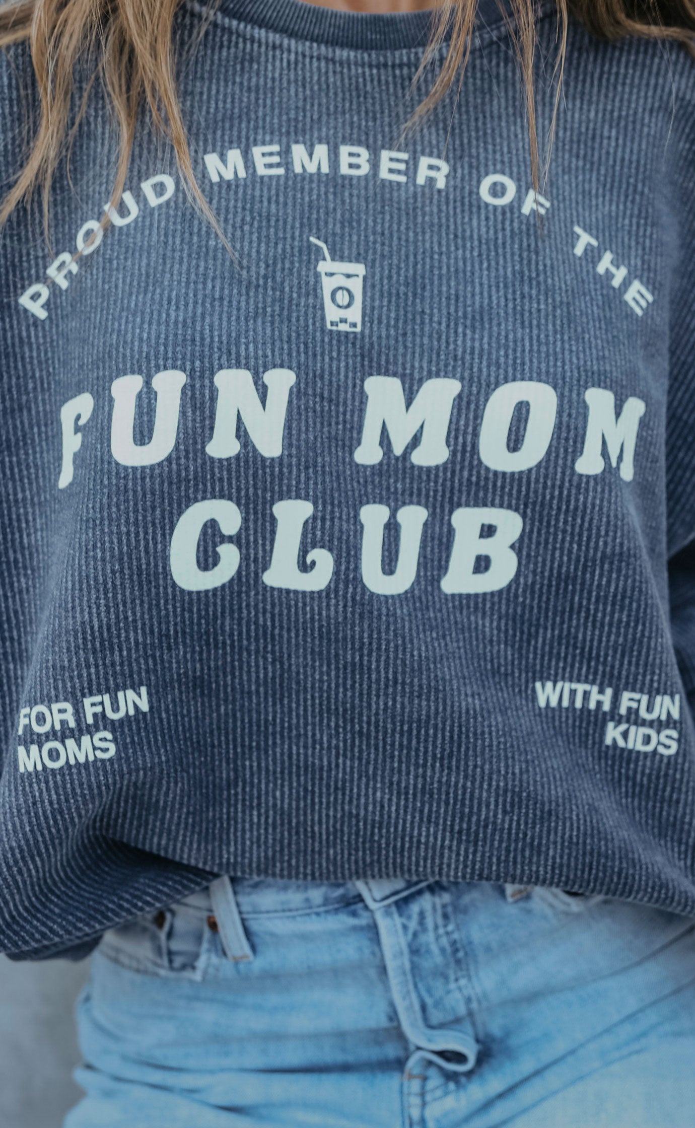 friday + saturday: fun mom club corded sweatshirt